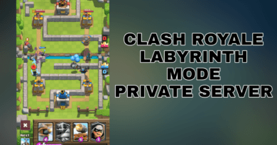 Clash Royale Private Server With Labyrinth