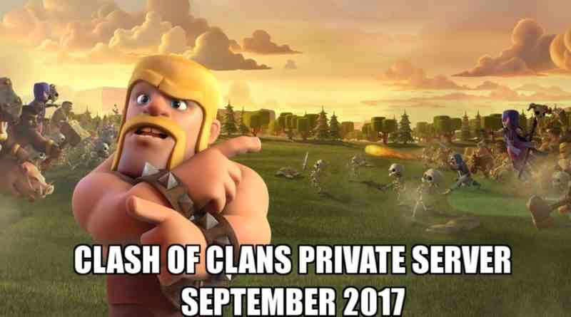 Clash Of Clans Private Server September 2017