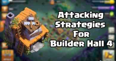 Attacking Strategies For Builder Hall 4 In Clash Of Clans